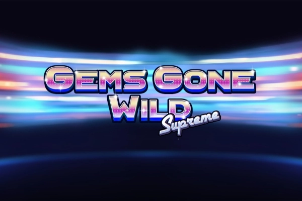 23136 gems gone wild supreme